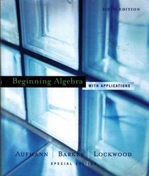 Beginning Algebra Sixth Edition, Custom Publication