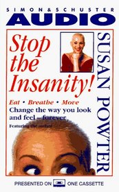 Stop the Insanity! (Audio Cassette)