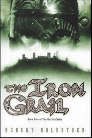 The Iron Grail Book 2 of the Merlin Codex