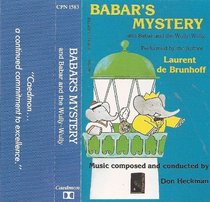 Babar's Mystery and Babar and the Wully-Wully