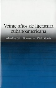 Veinte Anos De Literatura Cubanoamericana