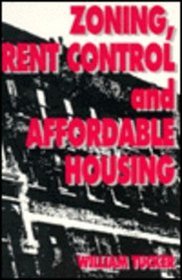 Zoning, Rent Control, and Affordable Housing