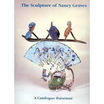 The Sculpture of Nancy Graves