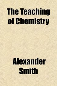 The Teaching of Chemistry