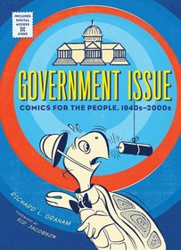 Government Issue: Comics for the People, 1940s-2000s