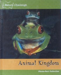 Animal Kingdom (Photo-Fact Collection)