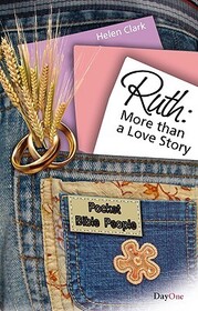 Ruth: More Than a Love Story (Learning from Bible Characters)