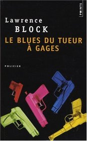 Le Blues du tueur à gages (French Edition)