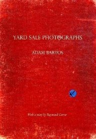 Adam Bartos: Yard Sale Photographs