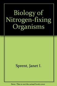 Biology of Nitrogen-fixing Organisms (European plant biology series)