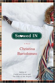 Snowed In : A Novel