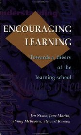 Encouraging Learning: Towards a Theory of the Learning School