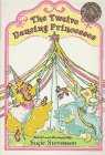 12 DANCING PRINCESSES, THE (Yearling First Choice Chapter Books)