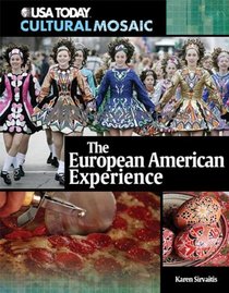 The European American Experience (USA Today Cultural Mosaic)