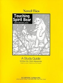 Touching Spirit Bear (Novel-Ties)