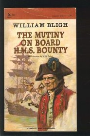 Mutiny on Board the H.M.S. Bounty (Classics Series)