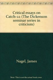 Critical essays on Catch-22 (The Dickenson seminar series in criticism)
