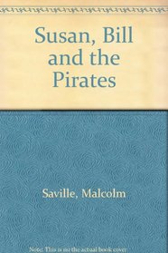 Susan, Bill and the Pirates