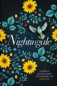 Nightingale: An Anthology for Ukraine