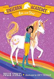 Ava and Star (Unicorn Academy, Bk 3)