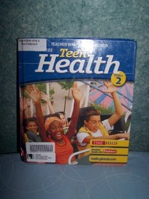 Teen Health, Course 2: Teacher's Wraparound Edition