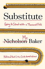 Substitute: Going to School With a Thousand Children