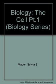 Biology: The Cell (Biology)