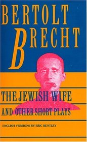 The Jewish Wife, and Other Short Plays