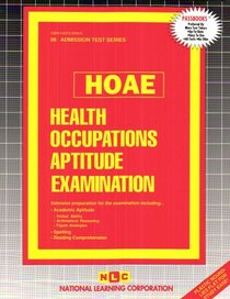 Health Occupations Aptitude Examination (HOAE) (Admission Test Series)