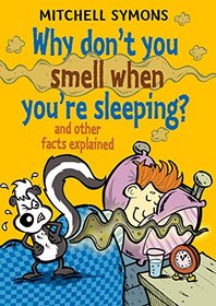 Why Don?t You Smell When You're Sleeping?
