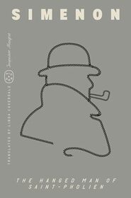 The Hanged Man of Saint-Pholien (Inspector Maigret) (Inspector Maigret, 3)