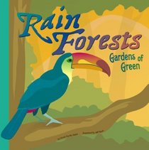 Rain Forests: Gardens of Green (Amazing Science)