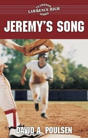 Jeremy's Song (Lawrence High Yearbook Series)