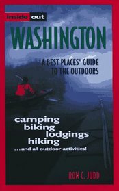 Inside Out - Washington: A Best Places Guide to the Outdoors (Best Places Guidebook Series)