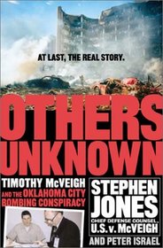 Others Unknown: Timothy McVeigh and the Oklahoma City Bombing Conspiracy