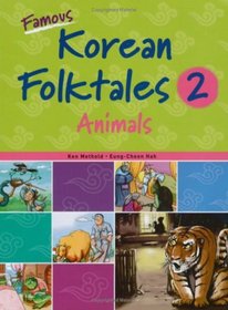 Famous Korean Folktales 2, Animals (Bilingual, English & Korean)