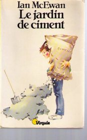 Le Jardin De Ciment (French Edition)