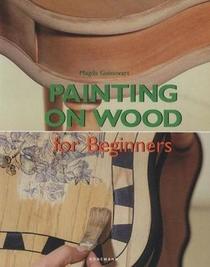 Painting on Wood for Beginners (Fine Arts for Beginners)