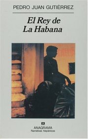 El Rey de La Habana (Narrativas Hispanicas)