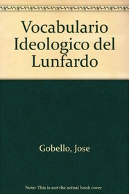 Vocabulario Ideologico del Lunfardo (Spanish Edition)