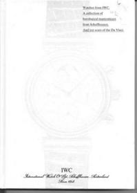 Watches from IWC. 1995/96 A Collection of horological masterpieces from Schaffausen. And ten years of the Da Vinci.