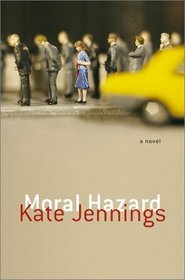 Moral Hazard: A Novel