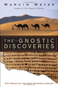 The Gnostic Discoveries : The Impact of the Nag Hammadi Library