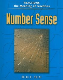 Number Sense: Fractions The Meaning Of Fractions (Contemporary's Number Sense)