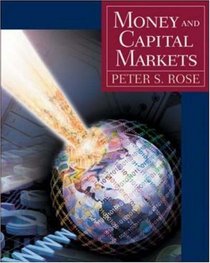 Money and Capital Markets + Standard and Poor's Educational Version of Market Insight + Ethics in Finance Powerweb