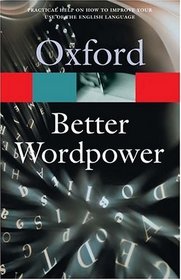 Better Wordpower (Oxford Paperback Reference)