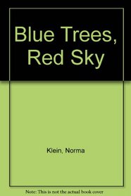 BLUE TREES,RED SKY