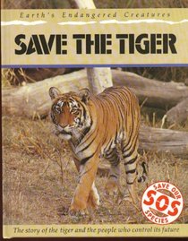 Save the Tiger (Save Our Species)