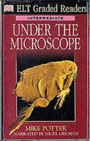 Dk ELT Graded Readers: under the Microscope (Audio Cass (Elt Readers)