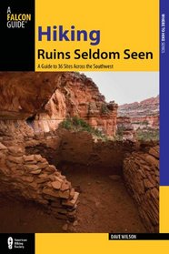 Hiking Ruins Seldom Seen, 2nd (Regional Hiking Series)